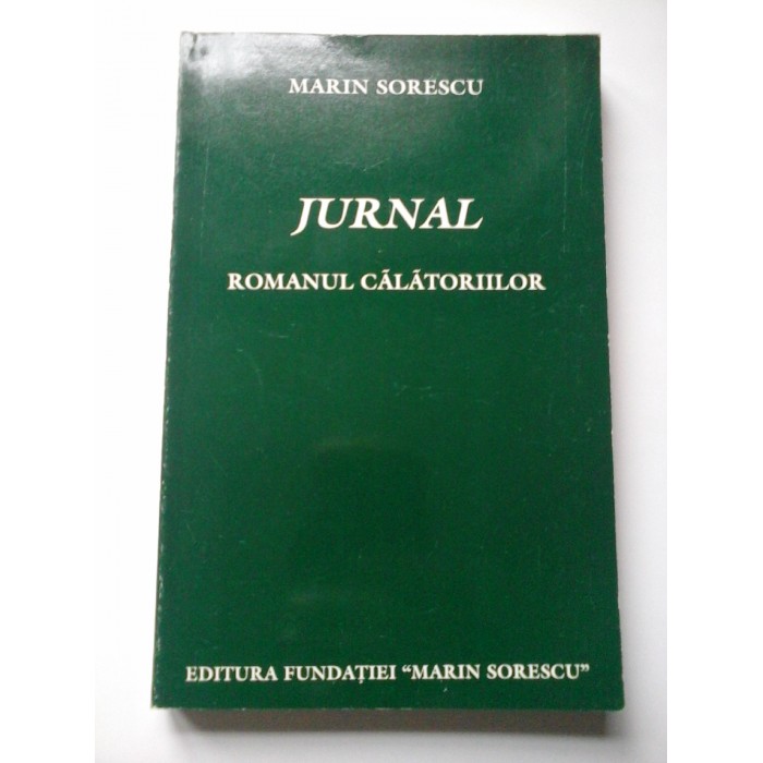 JURNAL ROMANUL CALATORIILOR - MARIN SORESCU JURNAL ROMANUL CALATORIILOR - MARIN SORESCU